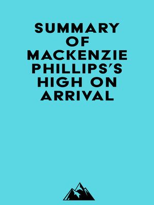 cover image of Summary of Mackenzie Phillips's High On Arrival